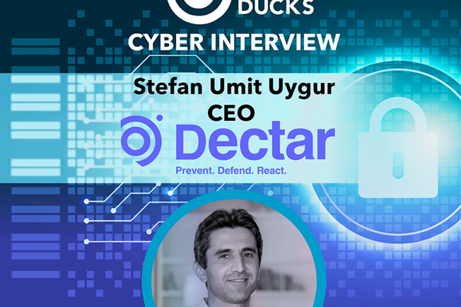 Cyber Interview: Stefan Umit Uygur CEO of DECTAR